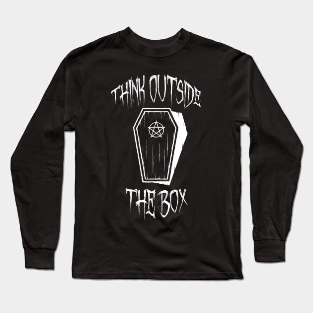 Think Outside The Box Goth Coffin Humour Long Sleeve T-Shirt by Grandeduc